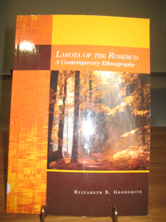 Lakota of the Rosebud: A Contemporary Ethnography (Used Paperback) - Elizabeth S. Grobsmith