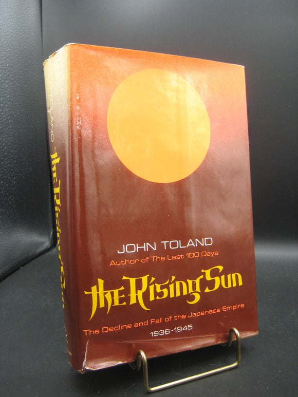 The Rising Sun: The Decline & Fall of the Japanese Empire, 1936-45 (Used First Edition Hardcover) - John Toland