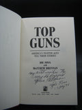Top Guns: America's Fighter Aces Tell Their Stories (Used Signed 1st Edition Hardcover) - Joe Foss, Matthew Brennan