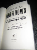Old West Showdown: Two Authors Wrangle Over the Truth About the Mythic Old West (Used Signed Paperback) - Bill Markley, Kellen Cutsforth