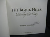 The Black Hills: Yesterday & Today, 3rd Edition (Used Signed Hardcover) - Paul Horsted
