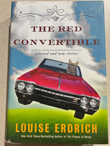 The Red Convertible: Selected and New Stories (Used Hardcover) - Louise Erdrich