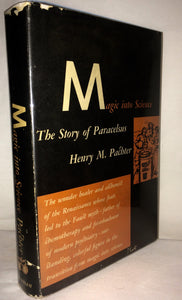 Magic into Science: The Story of Paracelsus (Used Hardcover) - Henry M. Pachter