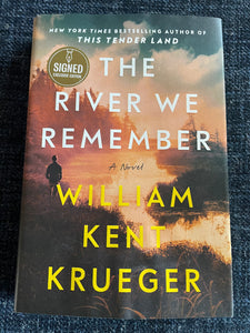 The River We Remember (Used Signed Hardcover) - William Kent Krueger