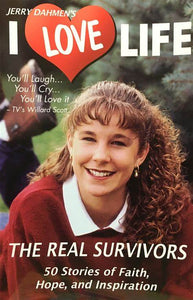 I Love Life: The Real Survivors (Used Paperback) - Jerry Dahmen