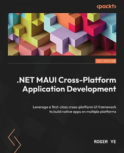 .NET MAUI Cross-Platform Application Development (Used Paperback) - Roger Ye