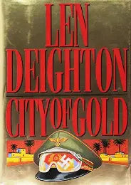 City of Gold (Used Hardcover) - Len Deighton