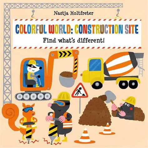 Colorful World Construction Site (Used Board Book) - Nastja Holtfreter