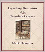 Legendary Decorators of the Twentieth Century (Used Hardcover) - Mark Hampton