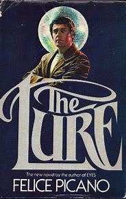 The Lure (Used hardcover) - Felice Picano