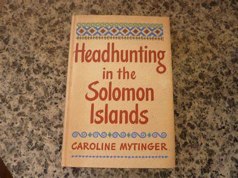 Headhunting in the Solomon Islands (Used Hardcover) -  Caroline Mytinger