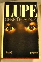 Lupe (Used Hardcover) - Gene Thompson