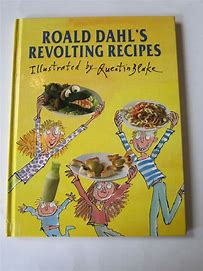 Roald Dahl's Revolting Recipes (Used Hardcover): Roald Dahl, Quentin Blake (Illustrator)