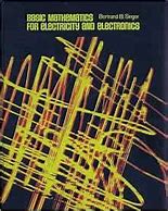 Basic Mathematics for Electricity and Electronics (Used Hardcover) - Bertrand B. Singer