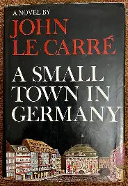 A Small Town in Germany (Used Hardcover) - John Le Carre