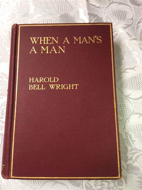 When a Man's a Man (Used Hard Cover) - Harold Bell Wright