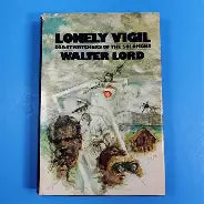 Lonely Vigil (Used Hardcover) - Walter Lord