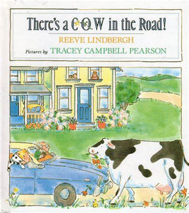 There's a Cow in the Road! (Used Hardcover) - Reeve Lindbergh