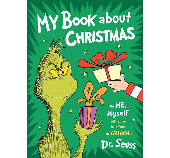 My Book About Christmas by Me, Myself with some help from the Grinch & Dr. Seuss (Used Hardcover)