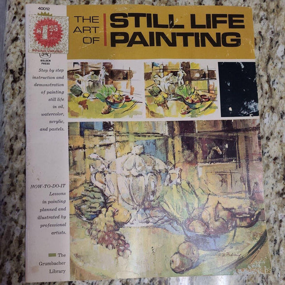 The Art of Still Life Painting  (Used Paperback) - Walter Brooks