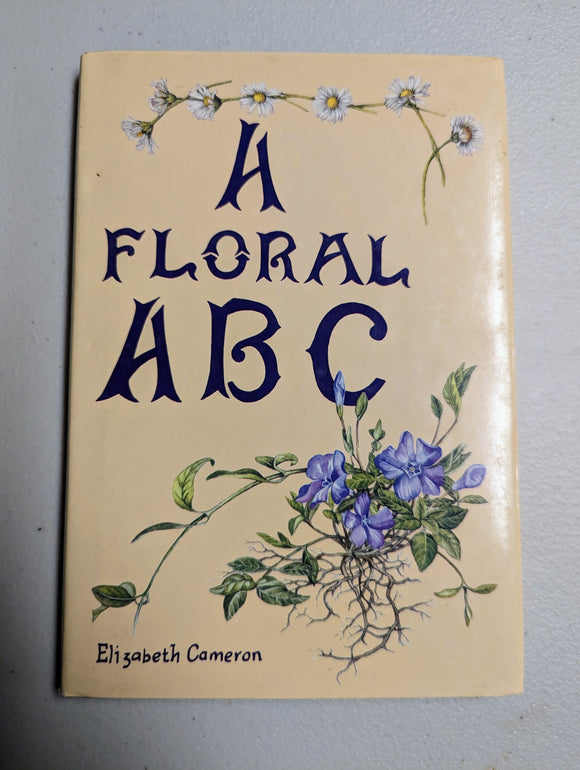 A Floral ABC (Used Hardcover) - Elizabeth Cameron (1983)