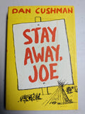 Stay Away, Joe (Used Hardcover) - Dan Cushman (Signed, 1953)