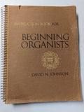 Instruction Book for Beginning Organists (Used Paperback) - David N. Johnson (1964)