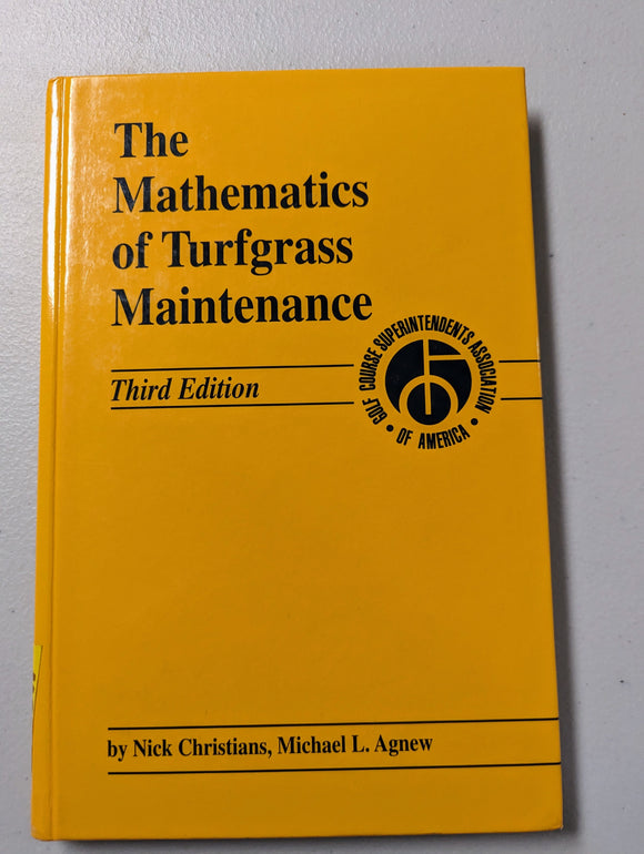 The Mathematics of Turfgrass Maintenance (Used Hardcover) - Nick Christians (3rd ed)