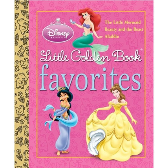 Disney Princess Little Golden Book Favorites (Used Hardcover) Disney