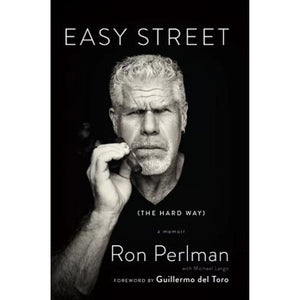 Easy Street: The Hard Way (Used Hardcover) - Ron Perlman