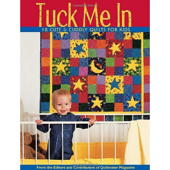 Tuck Me In (Used Paperback) - Quiltmaker Magazine