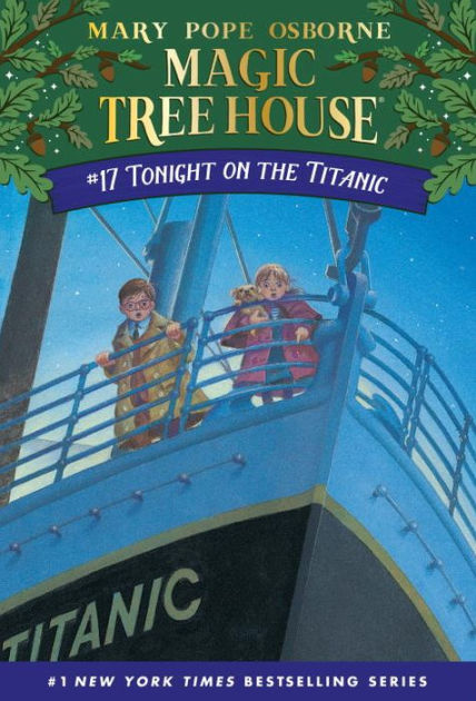 Magic Tree House # 17 Tonight on the Titanic (Used Paperback) - Mary Pope Osborne