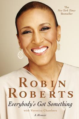 Everybody's Got Something (Used Paperback) - Robin Roberts