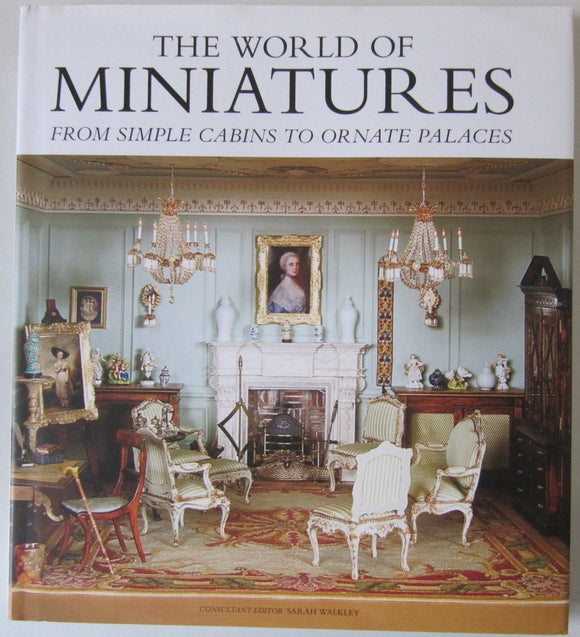 The World of Miniatures (Used Hardcover) - Sarah Walkley