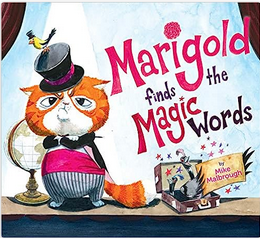 Marigold Finds The Magic Words (Used Hardcover) - Mike Malbrough