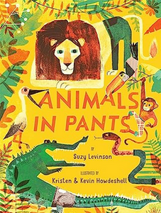 Animals In Pants (Used Hardback) - Suzy Levinson