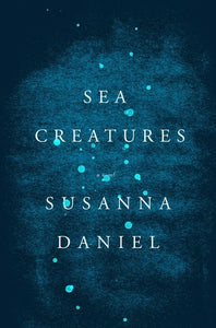 (Signed Copy) Sea Creatures (Used Paperback) - Susanna Daniel