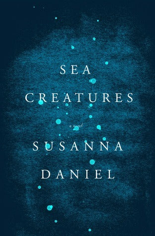 (Signed Copy) Sea Creatures (Used Paperback) - Susanna Daniel