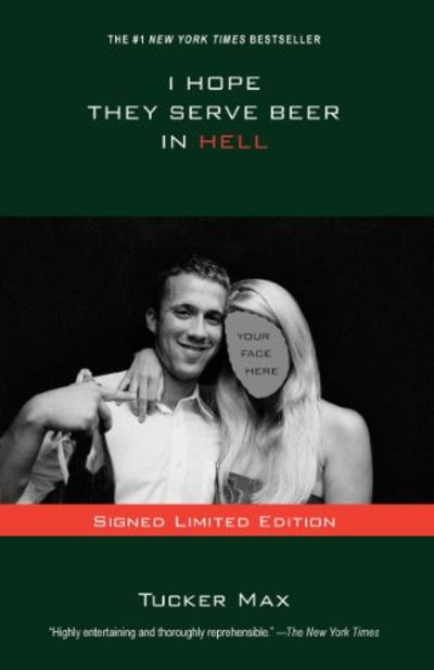 I Hope They Serve Beer in Hell (Used Hardcover) - Tucker Max