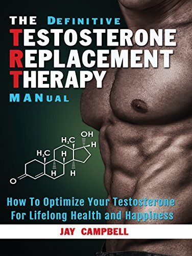 Testosterone Replacement Therapy (Used Paperback) - Jay Campbell