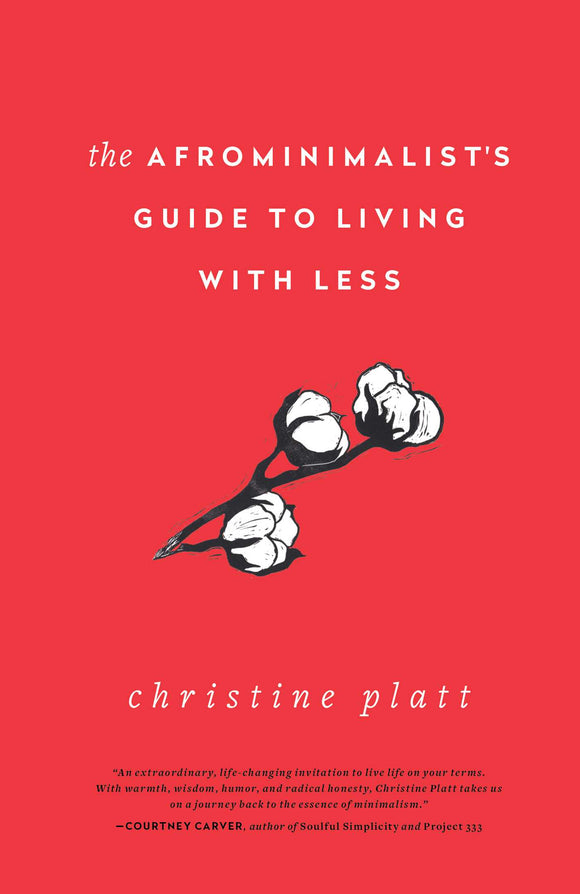 The Afrominimalist's Guide to Living with Less (Used Hardcover) - Christine Platt