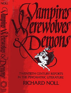 Vampires, Werewolves & Demons (Used Hardcover) - Richard Noll