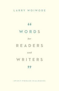 (Signed) Words for Readers and Writers (Used Paperback) - Larry Woiwode