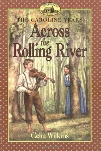 Across the Rolling River (Used Paperback) - Celia Wilkins, Dan Andreasen (Illustrator)