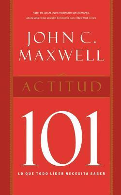 Actitud 101 (Used Book) - John C. Maxwell
