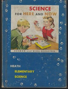 Science For Here And Now (Used Hardback) - Herman and Nina Schneider