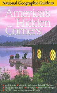 National Geographic Guide to America's Hidden Corners (Used Book) - National Geographic Society