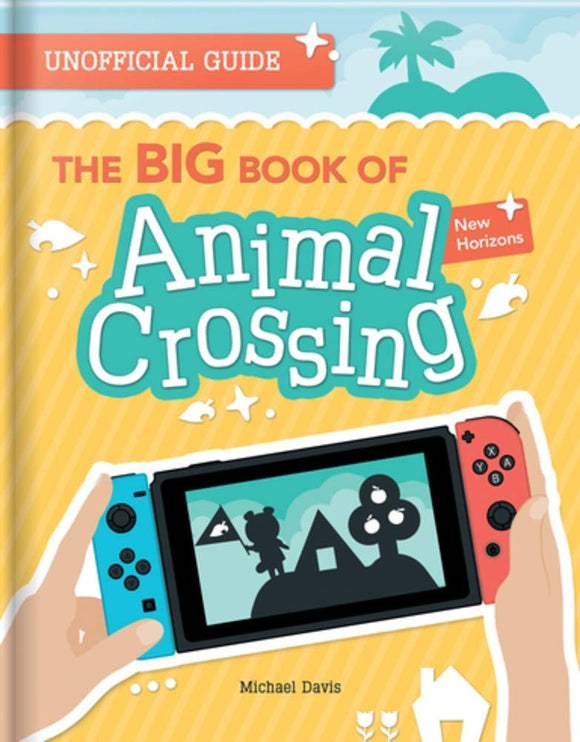 The BIG Book of Animal Crossing: New Horizons (Used Paperback) - Michael Davis