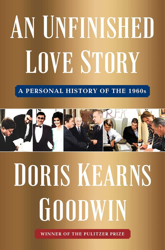 An Unfinished Love Story (Used Hardcover) - Doris Kearns Goodwin