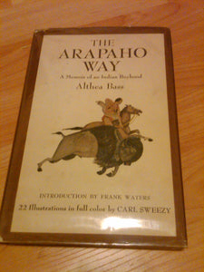 The Arapaho Way: A Memoir of an Indian Boyhood (Used Hardcover) - Althea Bass, Carl Sweezy (Illustrator)